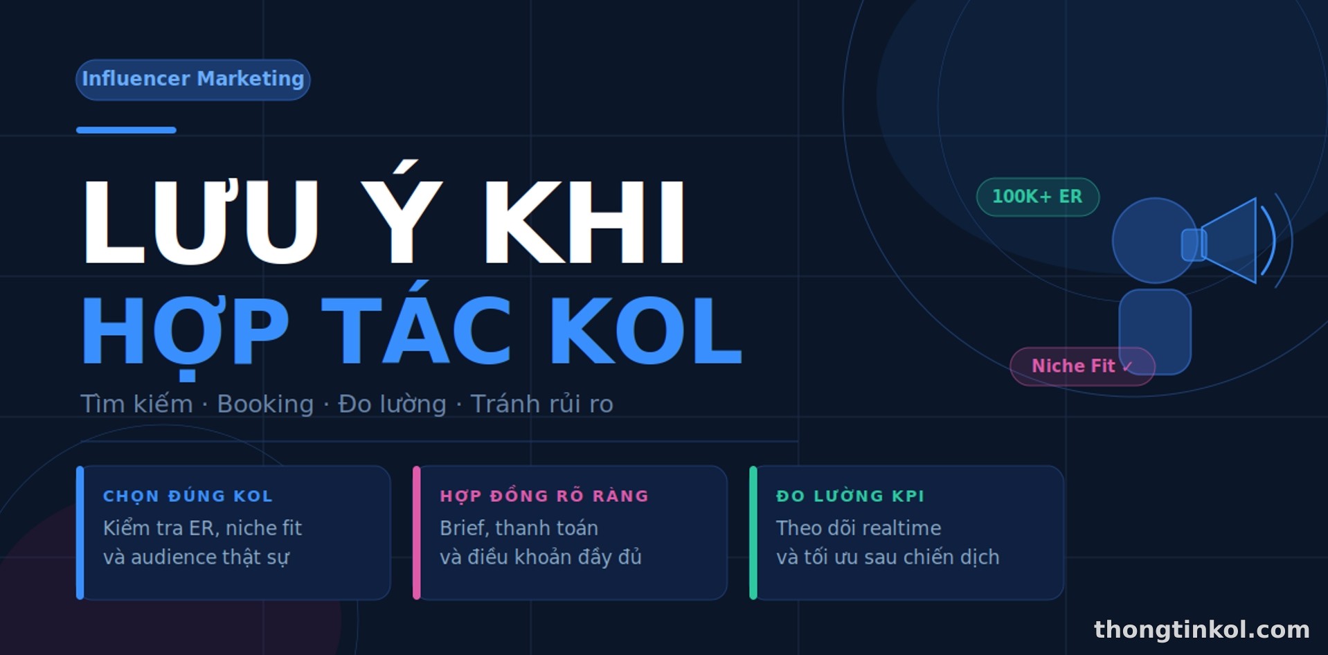 Các Lưu Ý Khi Tìm Kiếm Và Hợp Tác Với KOL – Bí Quyết Để Không "Đốt Tiền" Oan